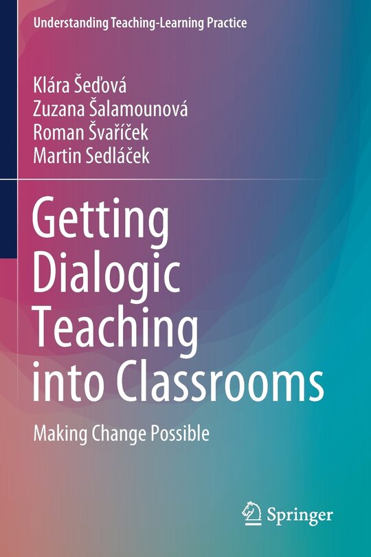 Front cover_Getting Dialogic Teaching Into Classrooms