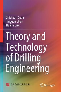 Couverture_Theory And Technology Of Drilling Engineering