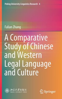 Front cover_A Comparative Study Of Chinese And Western Legal Language And Culture