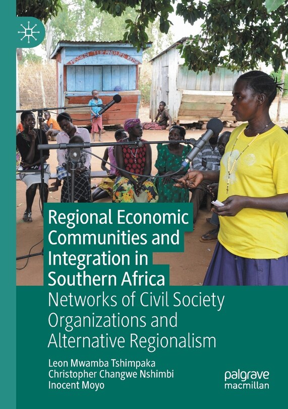 Front cover_Regional Economic Communities and Integration in Southern Africa
