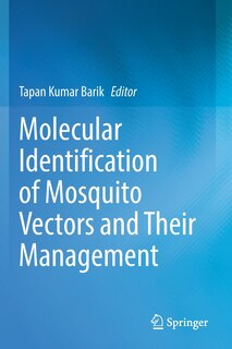 Molecular Identification Of Mosquito Vectors And Their Management