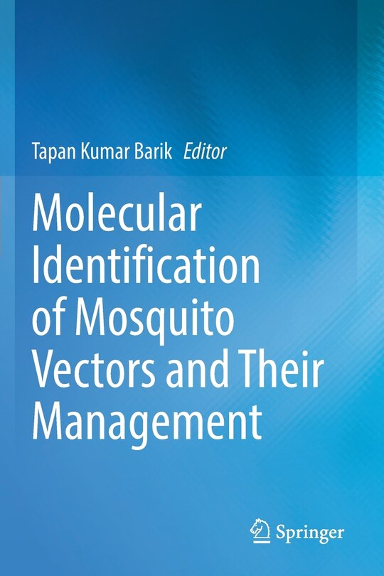 Molecular Identification Of Mosquito Vectors And Their Management