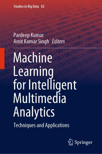Front cover_Machine Learning For Intelligent Multimedia Analytics