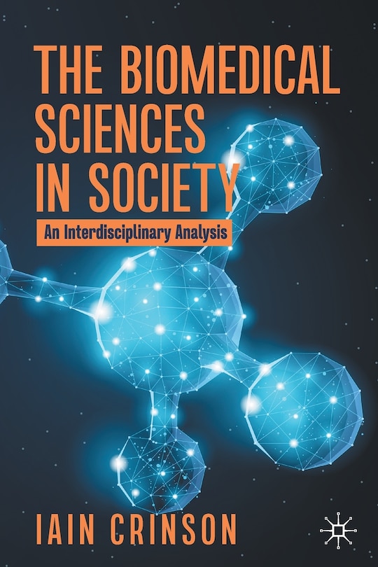 Front cover_The Biomedical Sciences In Society