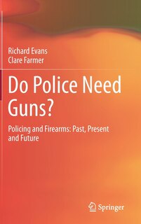 Front cover_Do Police Need Guns?