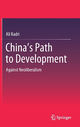 China's Path To Development: Against Neoliberalism