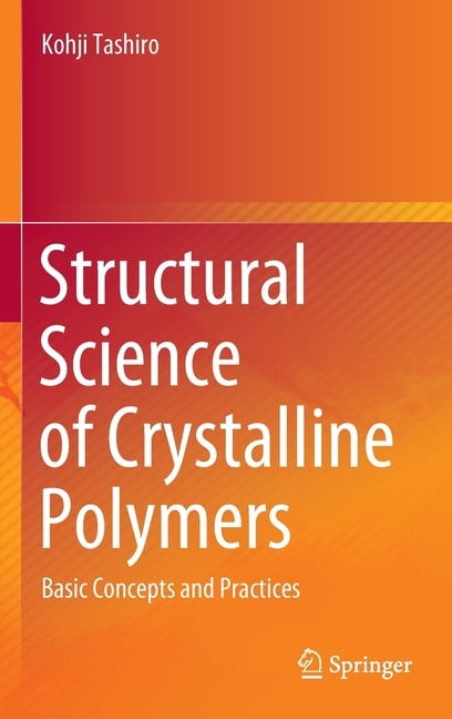 Couverture_Structural Science Of Crystalline Polymers