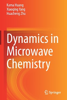 Couverture_Dynamics In Microwave Chemistry