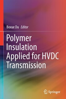 Polymer Insulation Applied For Hvdc Transmission