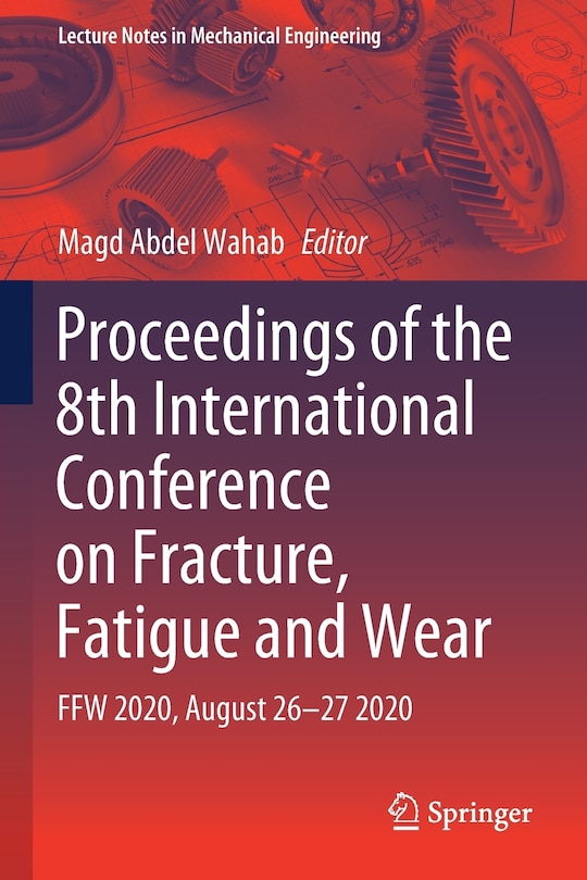 Couverture_Proceedings of the 8th International Conference on Fracture, Fatigue and Wear