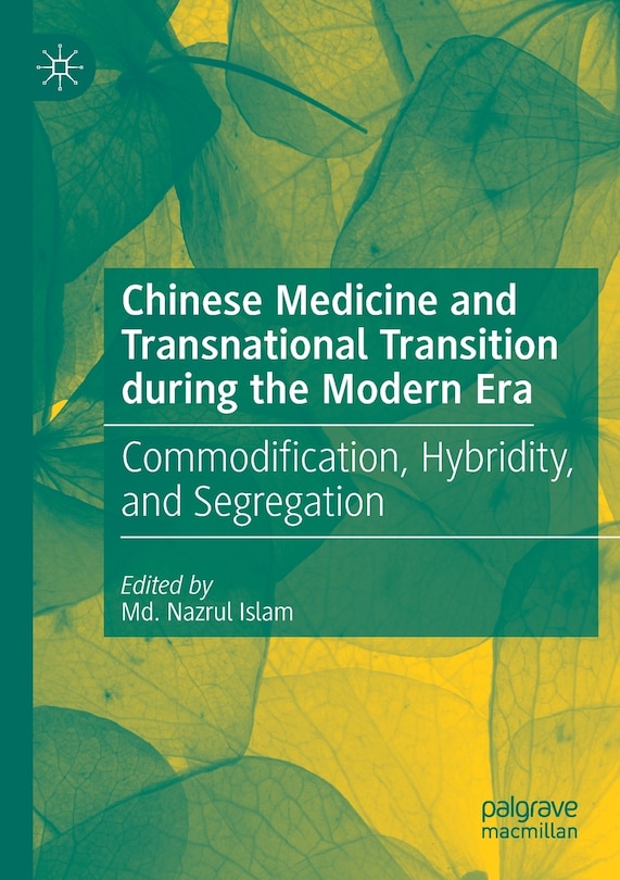 Front cover_Chinese Medicine and Transnational Transition during the Modern Era