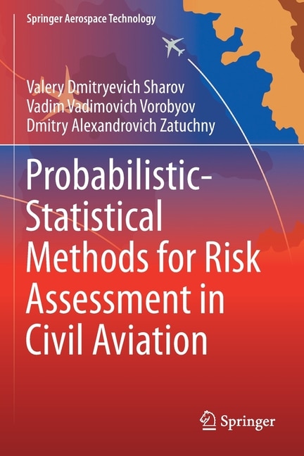 Front cover_Probabilistic-Statistical Methods for Risk Assessment in Civil Aviation