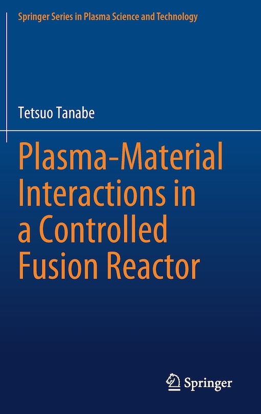 Front cover_Plasma-material Interactions In A Controlled Fusion Reactor