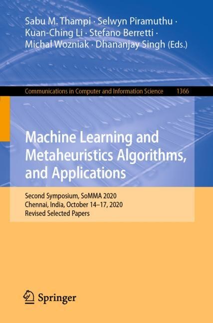 Front cover_Machine Learning And Metaheuristics Algorithms, And Applications