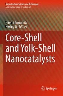 Front cover_Core-Shell and Yolk-Shell Nanocatalysts