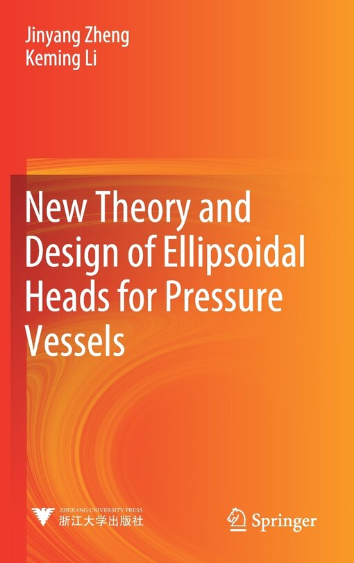 Front cover_New Theory And Design Of Ellipsoidal Heads For Pressure Vessels