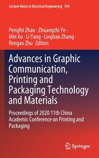 Front cover_Advances In Graphic Communication, Printing And Packaging Technology And Materials