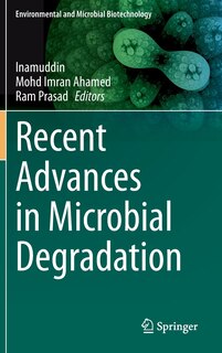 Front cover_Recent Advances In Microbial Degradation