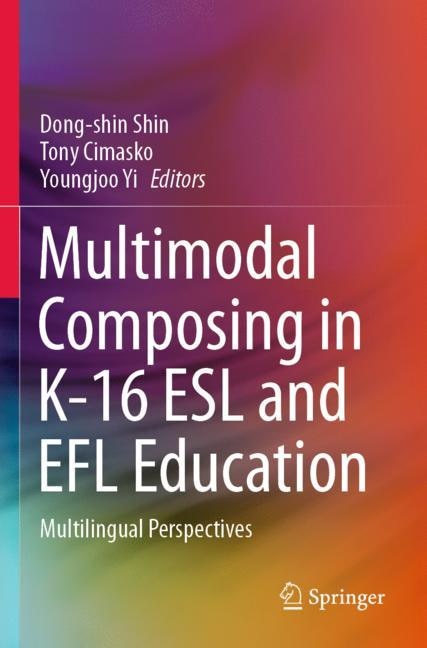 Front cover_Multimodal Composing in K-16 ESL and EFL Education