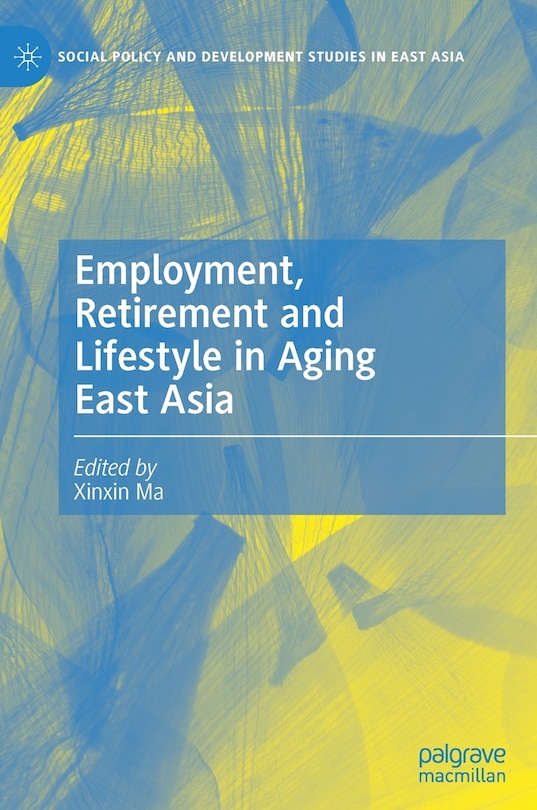 Couverture_Employment, Retirement and Lifestyle in Aging East Asia