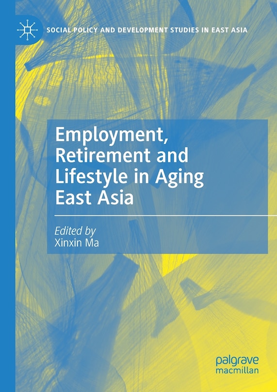 Front cover_Employment, Retirement and Lifestyle in Aging East Asia