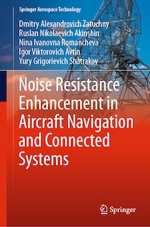 Front cover_Noise Resistance Enhancement In Aircraft Navigation And Connected Systems
