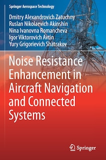 Couverture_Noise Resistance Enhancement in Aircraft Navigation and Connected Systems