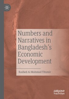 Front cover_Numbers and Narratives in Bangladesh's Economic Development