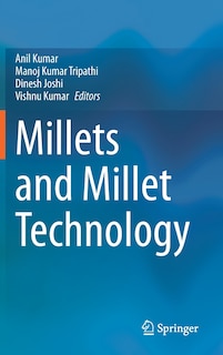 Front cover_Millets And Millet Technology