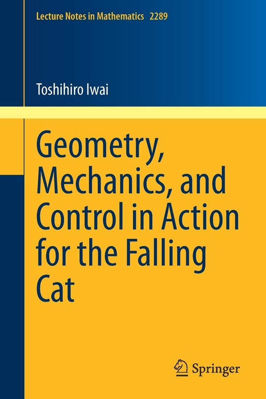 Couverture_Geometry, Mechanics, And Control In Action For The Falling Cat