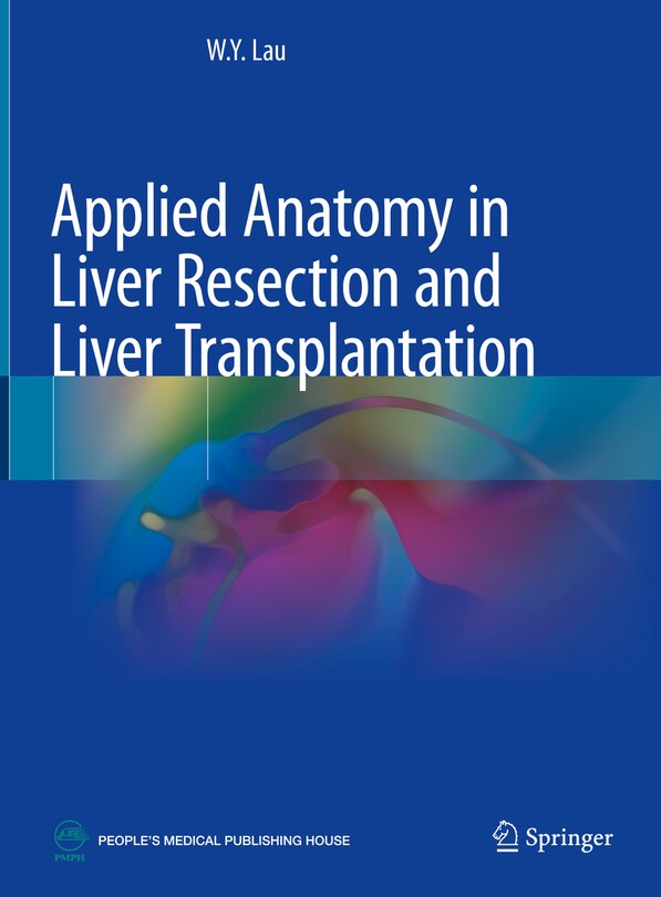 Front cover_Applied Anatomy In Liver Resection And Liver Transplantation