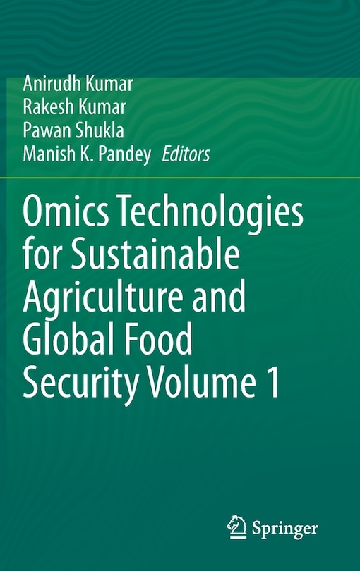 Front cover_Omics Technologies For Sustainable Agriculture And Global Food Security Volume 1