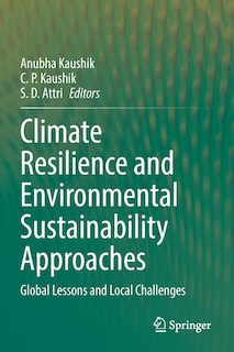 Climate Resilience and Environmental Sustainability Approaches: Global Lessons and Local Challenges