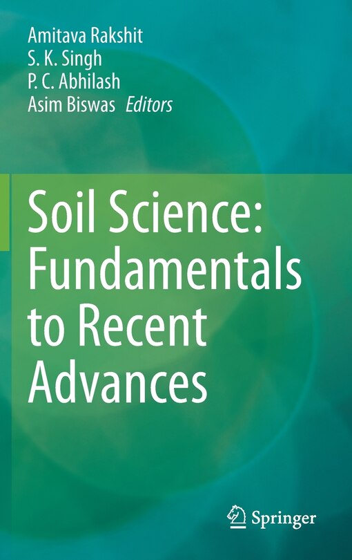 Soil Science: Fundamentals To Recent Advances