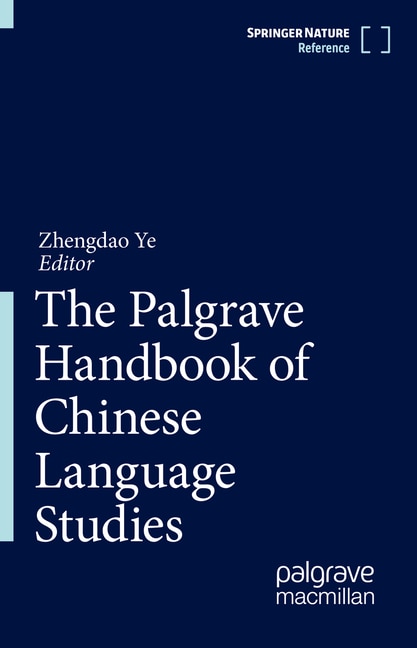 The Palgrave Handbook Of Chinese Language Studies