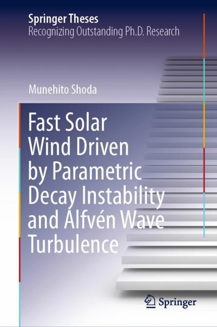Front cover_Fast Solar Wind Driven by Parametric Decay Instability and Alfven Wave Turbulence