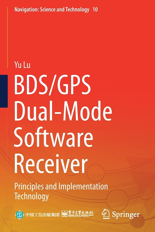 Front cover_BDS/GPS Dual-Mode Software Receiver