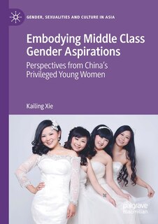 Couverture_Embodying Middle Class Gender Aspirations