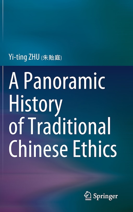 Couverture_A Panoramic History Of Traditional Chinese Ethics