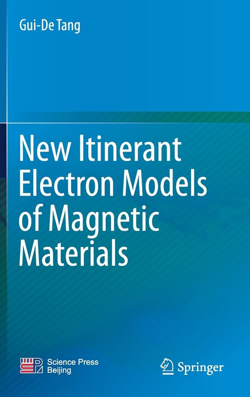 Front cover_New Itinerant Electron Models Of Magnetic Materials
