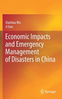 Couverture_Economic Impacts And Emergency Management Of Disasters In China