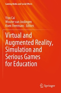 Front cover_Virtual and Augmented Reality, Simulation and Serious Games for Education