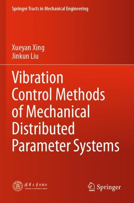 Front cover_Vibration Control Methods of Mechanical Distributed Parameter Systems