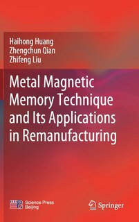 Couverture_Metal Magnetic Memory Technique And Its Applications In Remanufacturing
