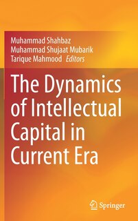 Front cover_The Dynamics Of Intellectual Capital In Current Era