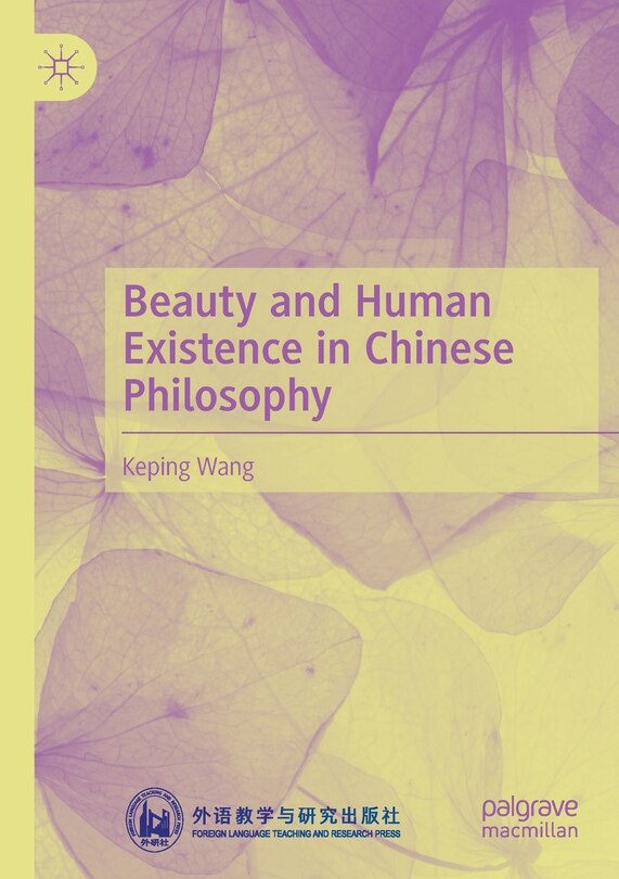 Beauty and Human Existence in Chinese Philosophy