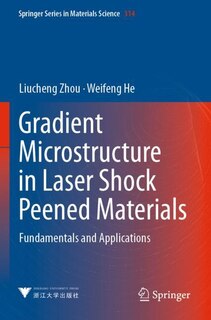 Front cover_Gradient Microstructure in Laser Shock Peened Materials
