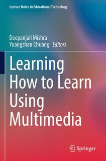 Front cover_Learning How to Learn Using Multimedia