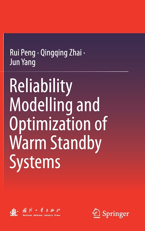 Front cover_Reliability Modelling And Optimization Of Warm Standby Systems