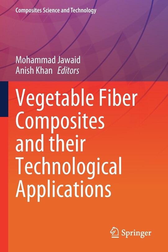 Front cover_Vegetable Fiber Composites and their Technological Applications
